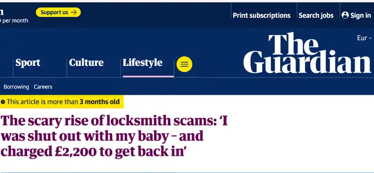 The Guardian headline: The scary rise of locksmith scams, shut out with my baby and charged £2,200 to get back in
